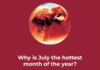 Why is July the hottest month of the year? | Climate News