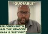 “Deep consensus” in Israel that genocide in Gaza is “justified”