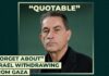 “Forget about” Israel withdrawing from Gaza