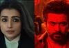 Karuppu makers introduce Trisha Krishnan as Preethi from Suriya’s fantasy actioner, call her ‘South Queen’; Video